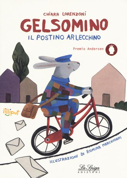 Gelsomino il postino Arlecchino. Ediz. a colori - Chiara Lorenzoni - copertina