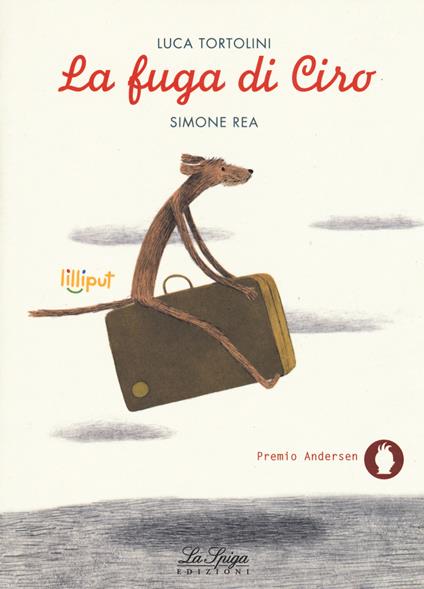 La fuga di Ciro. Ediz. a colori - Luca Tortolini - copertina