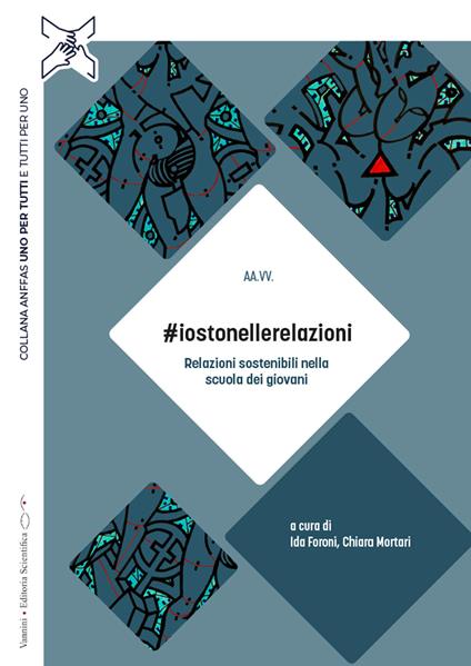 #iostonellerelazioni. Relazioni sostenibili nella scuola dei giovani - copertina