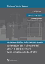 Vademecum per il direttore dei lavori e per il direttore dell’esecuzione del contratto. Aggiornato con il D.Lgs. 36/2023