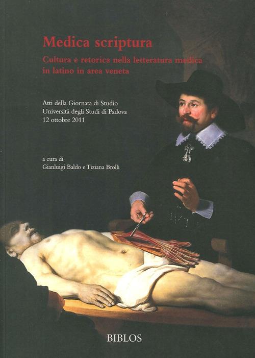 Medica scriptura. Cultura e retorica nella letteratura medica in latino in area veneta - copertina