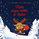 Renny magico battito di Natale. Ediz. illustrata