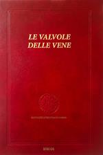 Le valvole delle vene. Ediz. integrale