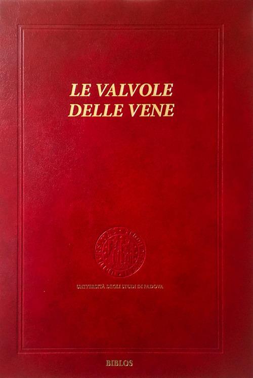 Le valvole delle vene. Ediz. integrale - Maurizio Rippa Bonati,Romeo Schievenin - copertina