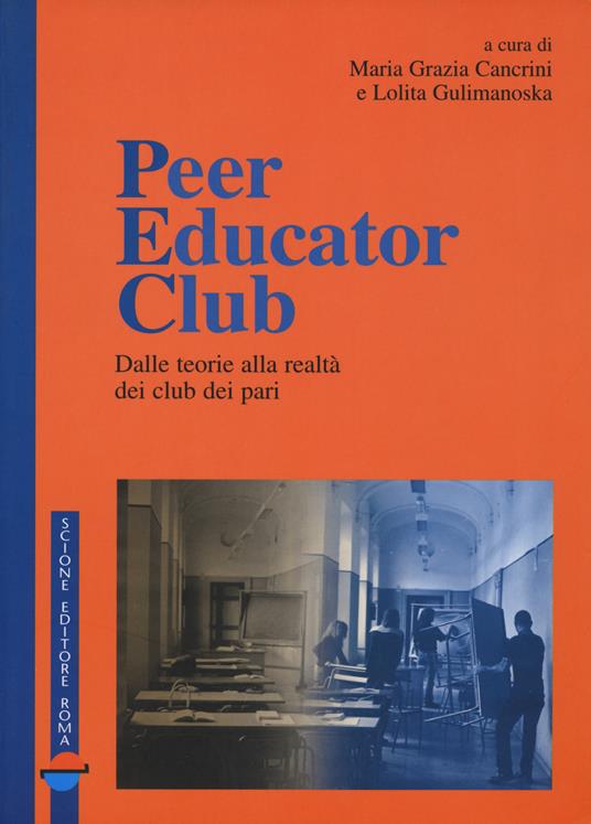 Peer educator club. Dalle teorie alla realtà dei club dei pari - copertina