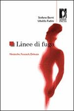 Linee di fuga. Nietzsche, Foucault, Deleuze