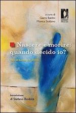 Nascere e morire: quando decido io? Italia ed Europa a confronto