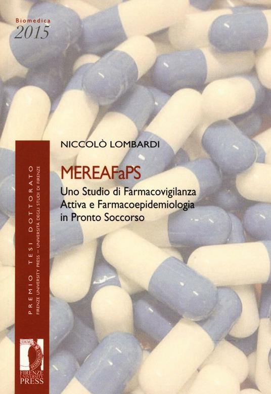 MEREAFaPS: uno studio di farmacovigilanza attiva e farmacoepidemiologia in pronto soccorso - Niccolò Lombardi - copertina