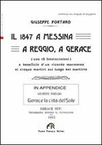 Il 1847 a Messina, a Reggio, a Gerace. In appendice: Gerace la città del sole