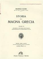 Storia della Magna Grecia. Vol. 3: Decadenza e fine degli Stati Italioti, romanzzazione del Mezzogiorno d'Italia.