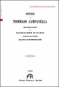 Opere di Tommaso Campanella. Vol. 1 - Alessandro D'Ancona - copertina