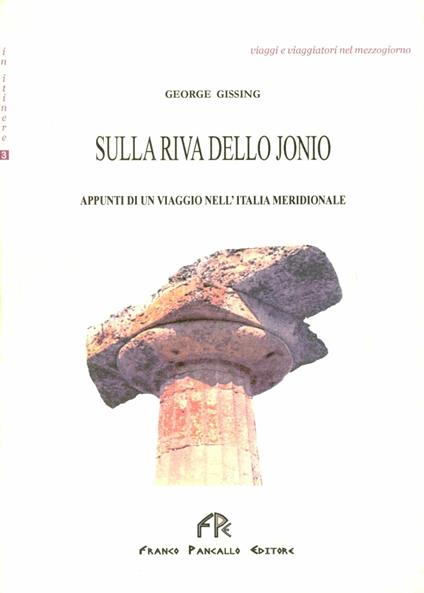 Sulla riva dello Jonio. Appunti di un viaggio nell'Italia meridionale - George Gissing - copertina