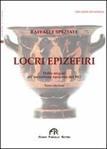 Locri Epizefiri. Dalle origine all'incursione saracena del 952