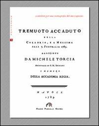 Tremuoto accaduto nella Calabria, e a Messina (1783) - Michele Torcia - copertina