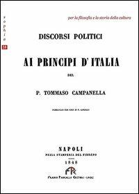 Discorsi politici ai principi d'Italia - Tommaso Campanella - copertina