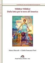 Terra! Terra! Dalle lotte per le terre all'America