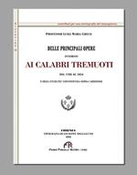 Delle principali opere intorno ai calabri tremuoti dal 1783 al 1854 e degli studi più convenevoli sopra i medesimi (rist. anast. Cosenza, 1856)