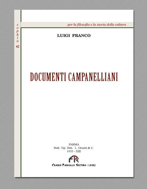 Documenti campanelliani (rist. anast. Parma, 1935) - Luigi Franco - copertina