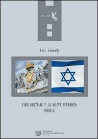 Finis Austriae a la nuova speranza: Israele - Loris Facinelli - copertina