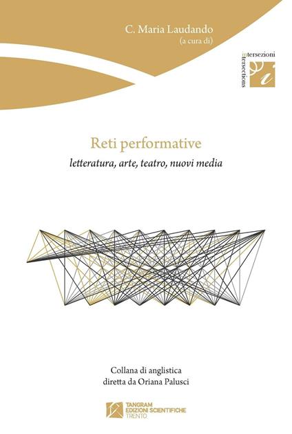 Reti performative. Letteratura, arte, teatro, nuovi media - copertina