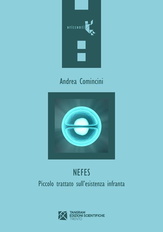 Nefes. Piccolo trattato sull'esistenza infranta - Andrea Comincini - copertina