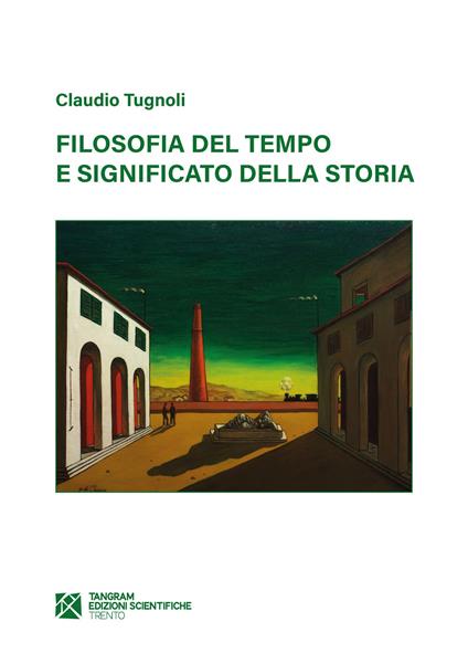 Filosofia del tempo e significato della storia - Claudio Tugnoli - copertina