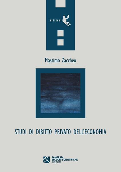 Studi di diritto privato dell'economia - Massimo Zaccheo - copertina