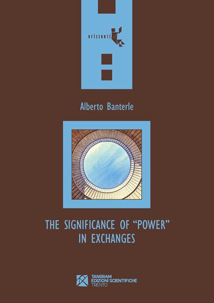 The Significance of “Power” in Exchanges - Alberto Banterle - ebook