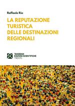 La reputazione turistica delle destinazioni regionali