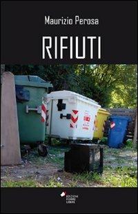 Rifiuti - Maurizio Perosa - copertina