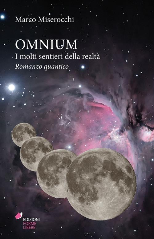 Omnium. I molti sentieri della realtà - Marco Miserocchi - copertina