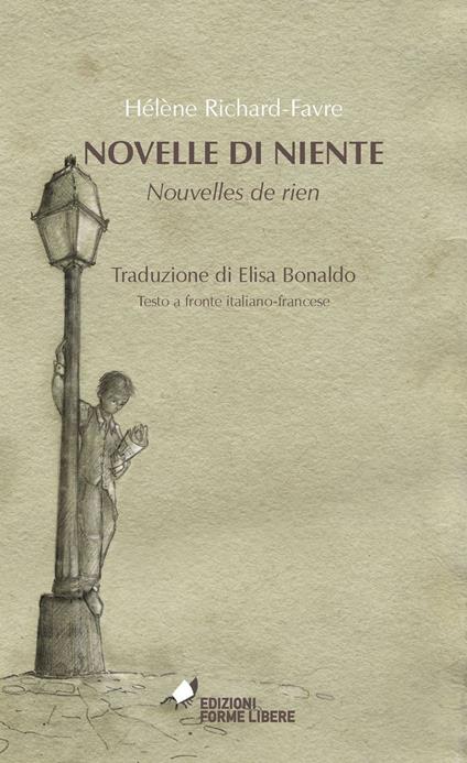 Novelle di niente-Nouvelles de rien. Testo francese a fronte - Hélène Richard-Favre - copertina