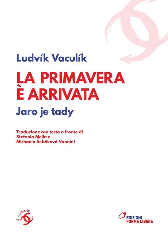 La primavera è arrivata. Jaro je tady (1968-1989). Testo ceco a fronte - Ludvík Vaculík - copertina