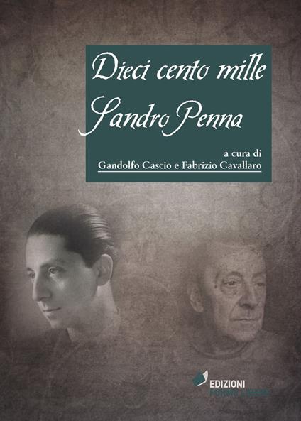 Dieci cento mille Sandro Penna. Florilegio per un poeta - copertina