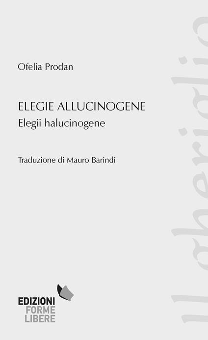 Elegie allucinogene (Elegii halucinogene) - Ofelia Prodan - copertina