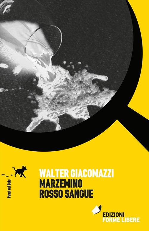 Marzemino rosso sangue - Walter Giacomazzi - ebook