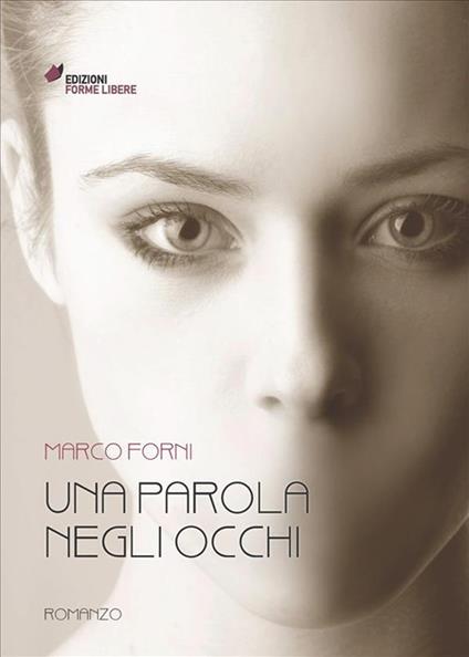 Una parola negli occhi - Marco Forni - ebook