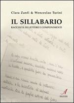 Il sillabario. Raccolta di lettere e componimenti