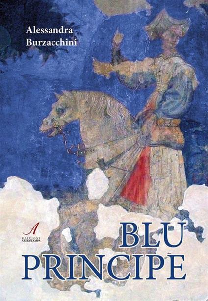 Blu Principe - Alessandra Burzacchini - ebook