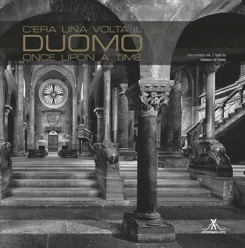 C'era una volta il duomo. Ediz. italiana e inglese - Matteo Al Kalak - copertina