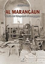 Al marangaun. Storia dei falegnami di campagna