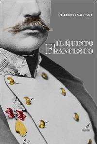 Il quinto Francesco - Roberto Vaccari - copertina