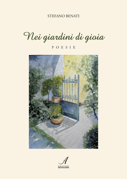 Nei giardini di gioia - Stefano Benati - copertina