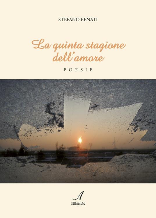 La quinta stagione dell'amore - Stefano Benati - copertina