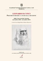 Leonardo da Vinci. Percorsi di ricerca e studi sulla ricezione