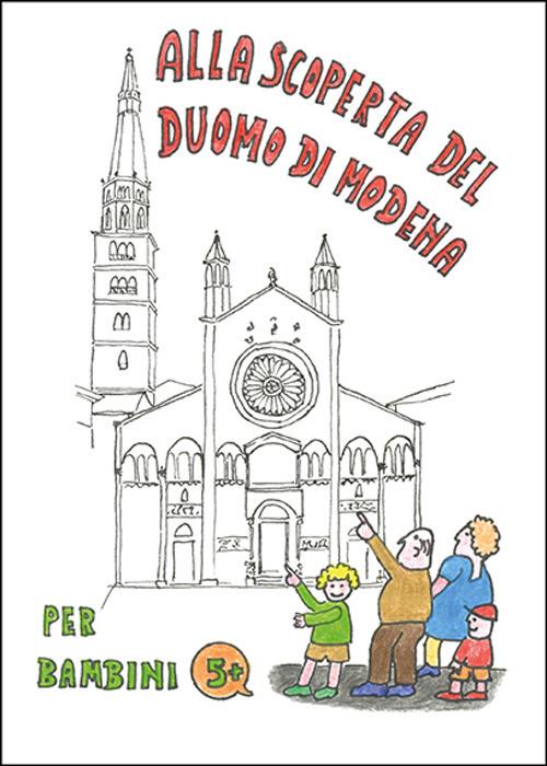 Alla scoperta del duomo di Modena - Francesco Melandri - copertina