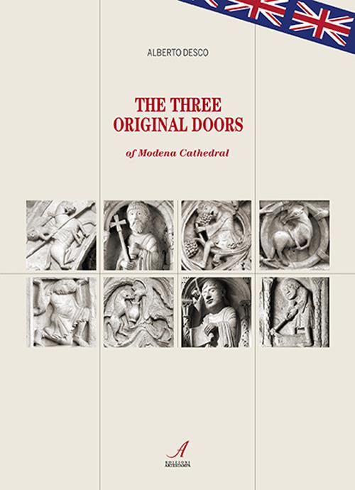 The three original doors of Modena Cathedral - Alberto Desco - copertina