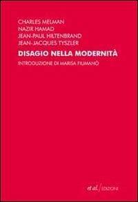 Disagio nella modernità. Mutamenti e incertezza di oggi - 4