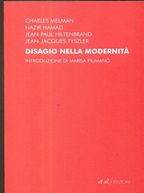 Disagio nella modernità. Mutamenti e incertezza di oggi - 2