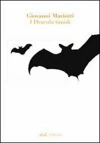 I Dracula timidi - Giovanni Mariotti - 5